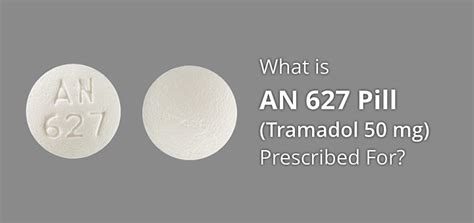 A n 627 pill - Tramadol is used to relieve moderate to moderately severe pain in adults and children 12 years of age or older. Tramadol extended-release tablets and capsules are only used by people who are expected to need medication to relieve pain around-the-clock. Tramadol is in a class of medications called opiate (narcotic) analgesics.